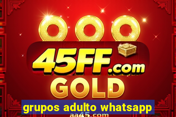 grupos adulto whatsapp